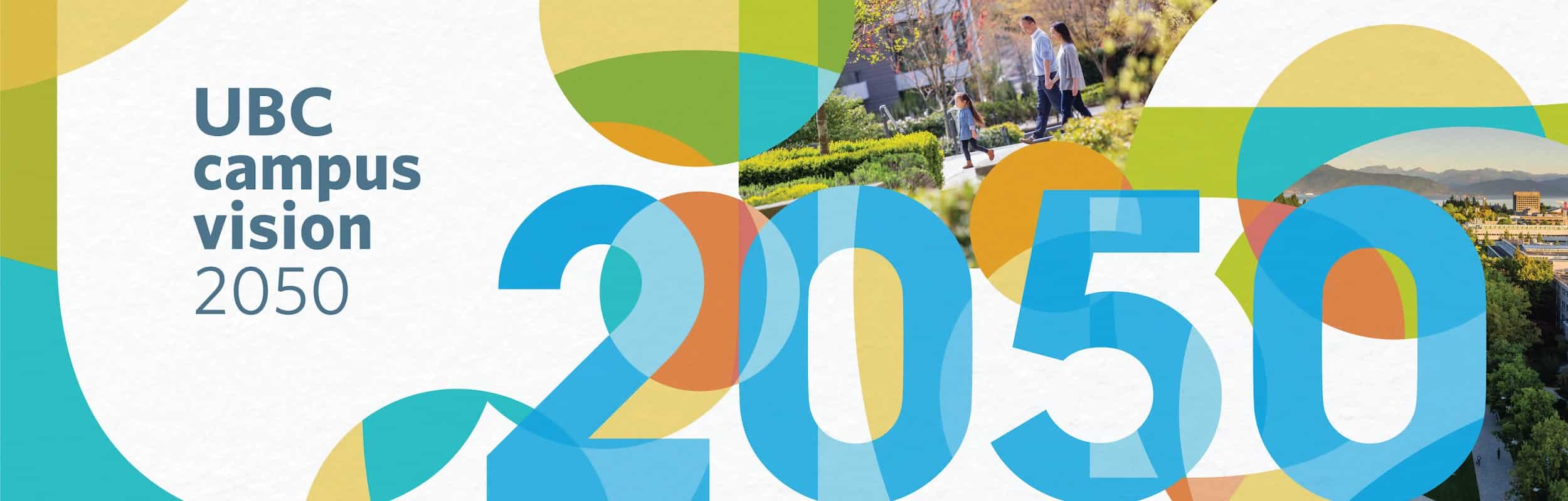 Campus Vision 2050 is shaping how UBC Vancouver’s physical campus changes and grows over the next 30 years